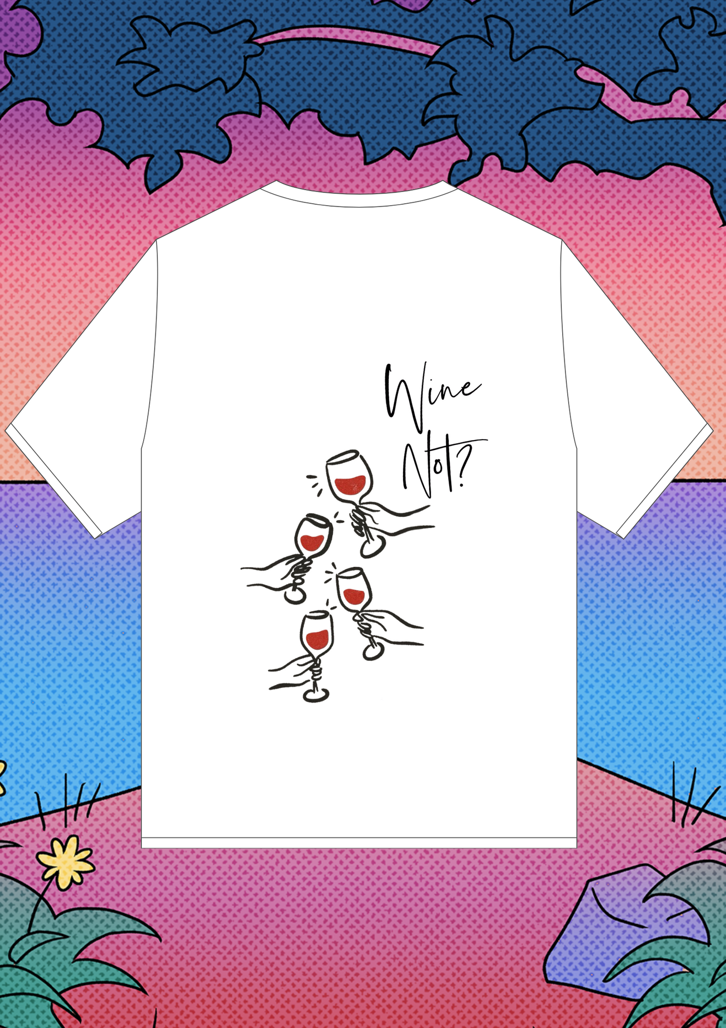 Tee shirt Wine Not